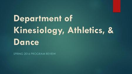 Department of Kinesiology, Athletics, & Dance