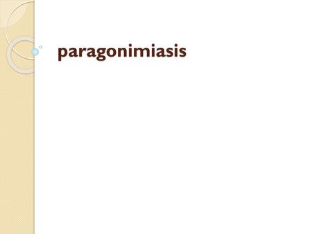 Paragonimiasis.