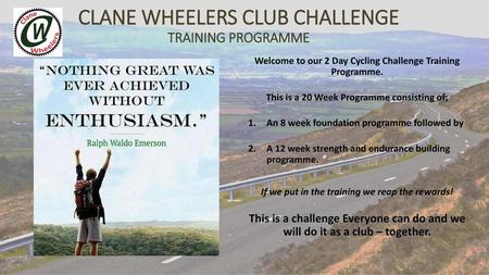 CLANE WHEELERS CLUB CHALLENGE TRAINING PROGRAMME