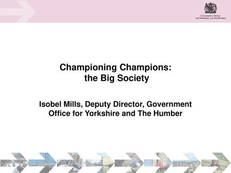 Championing Champions: the Big Society