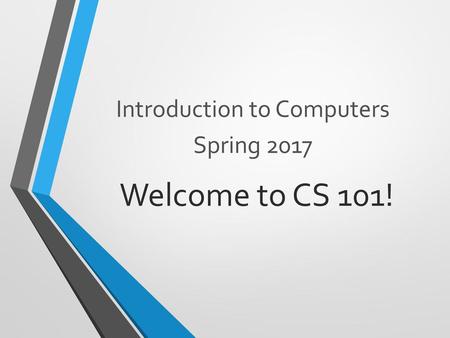 Introduction to Computers Spring 2017