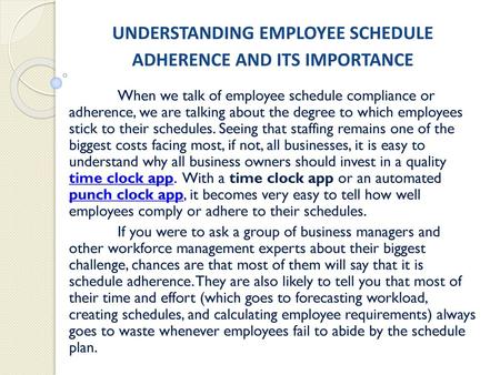 UNDERSTANDING EMPLOYEE SCHEDULE ADHERENCE AND ITS IMPORTANCE