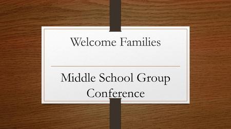 Middle School Group Conference