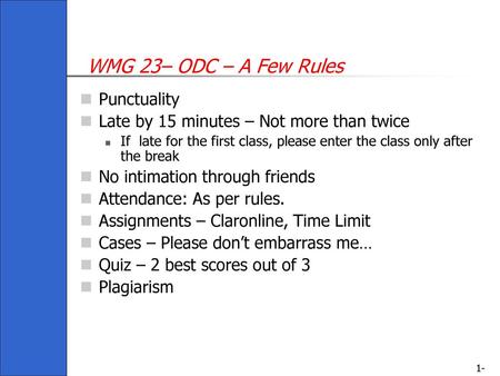 WMG 23– ODC – A Few Rules Punctuality