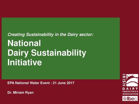 The Environmental Challenge for Irish Dairy- A Common Proposal