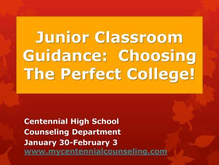 Junior Classroom Guidance: Choosing The Perfect College!