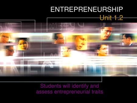 ENTREPRENEURSHIP Unit 1.2