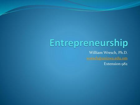 William Wresch, Ph.D. Extension 982