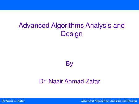 Advanced Algorithms Analysis and Design