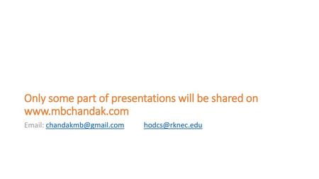 Only some part of presentations will be shared on