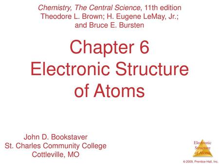 Chapter 6 Electronic Structure of Atoms