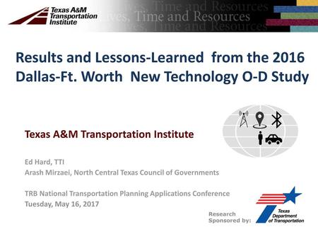 Results and Lessons-Learned from the 2016 Dallas-Ft