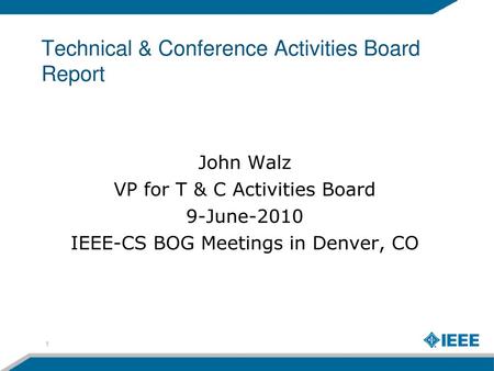 Technical & Conference Activities Board Report