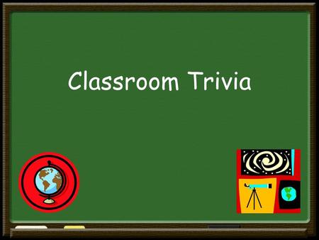 Tips for running Classroom Trivia