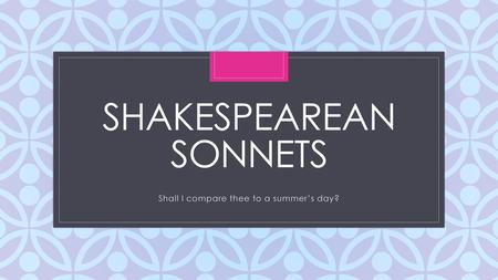 Shakespearean Sonnets