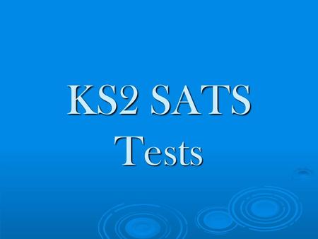 KS2 SATS Tests.