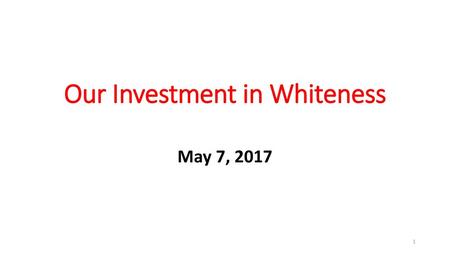 Our Investment in Whiteness