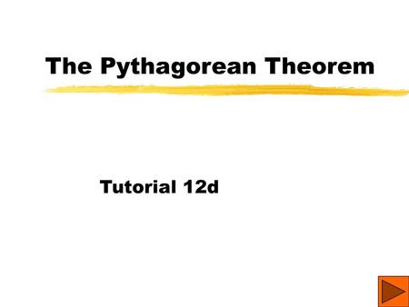 The Pythagorean Theorem