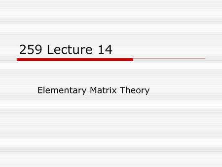 Elementary Matrix Theory