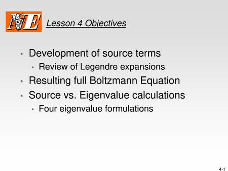 Development of source terms Resulting full Boltzmann Equation