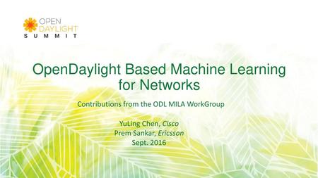 OpenDaylight Based Machine Learning for Networks