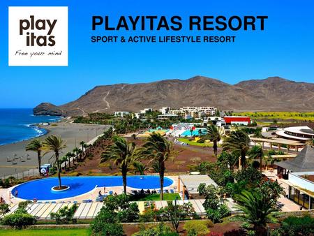 PLAYITAS RESORT SPORT & ACTIVE LIFESTYLE RESORT.