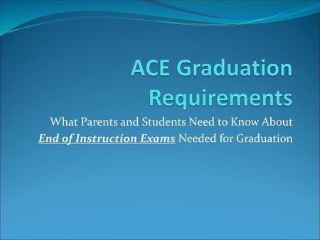 ACE Graduation Requirements