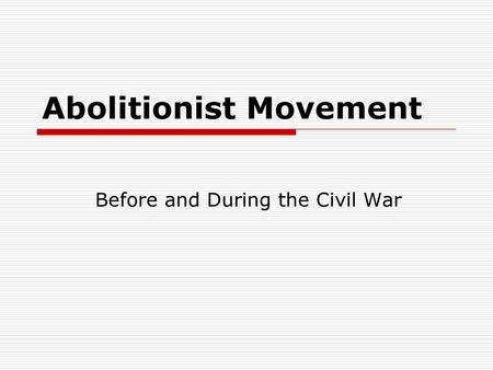 Abolitionist Movement