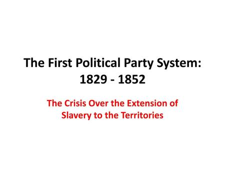 The First Political Party System: