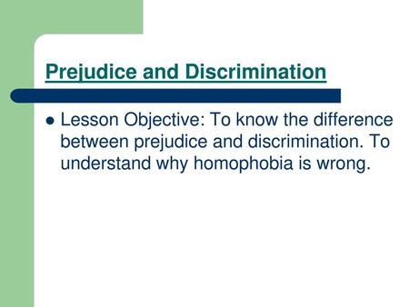 Prejudice and Discrimination