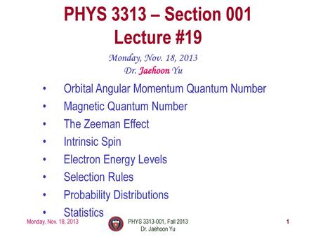 PHYS 3313 – Section 001 Lecture #19