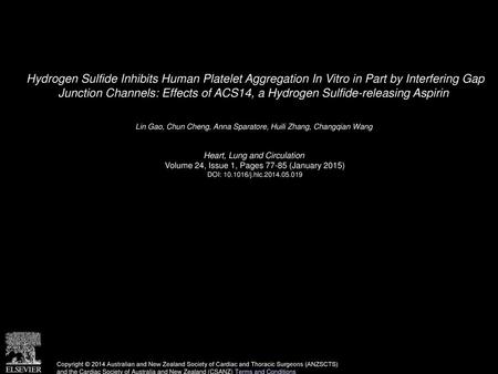 Hydrogen Sulfide Inhibits Human Platelet Aggregation In Vitro in Part by Interfering Gap Junction Channels: Effects of ACS14, a Hydrogen Sulfide-releasing.