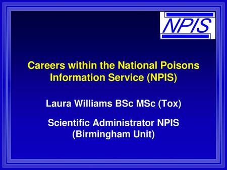 Careers within the National Poisons Information Service (NPIS)