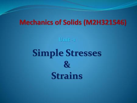 Mechanics of Solids (M2H321546)