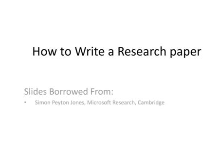 How to Write a Research paper