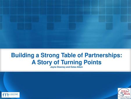 Building a Strong Table of Partnerships: A Story of Turning Points