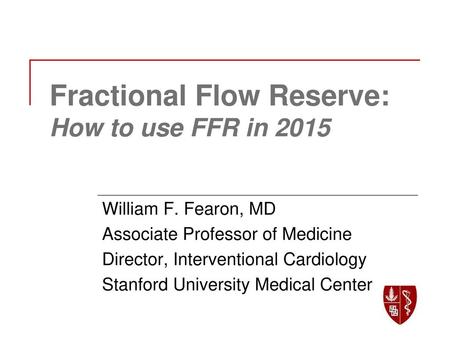 Fractional Flow Reserve: How to use FFR in 2015