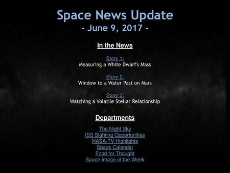 Space News Update - June 9, In the News Departments Story 1: