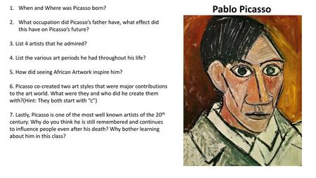 Pablo Picasso When and Where was Picasso born?