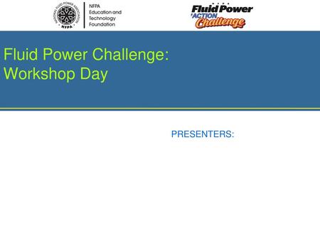 Fluid Power Challenge: Workshop Day