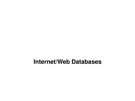 Internet/Web Databases