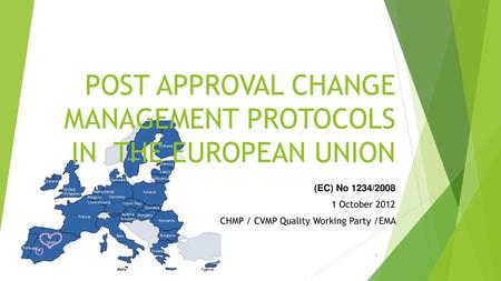 POST APPROVAL CHANGE MANAGEMENT PROTOCOLS IN THE EUROPEAN UNION