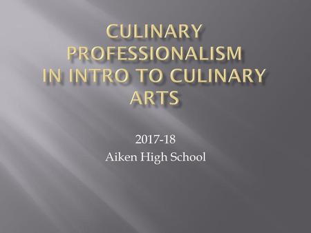 Culinary Professionalism In Intro to Culinary Arts