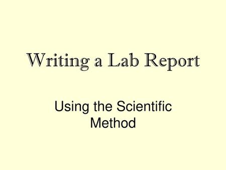 Using the Scientific Method