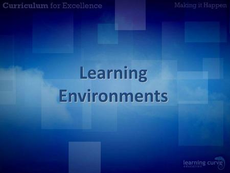 Learning Environments