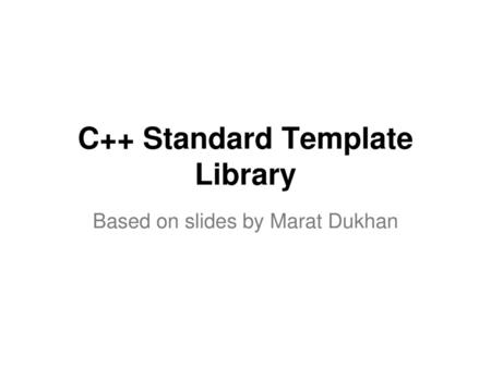 C++ Standard Template Library