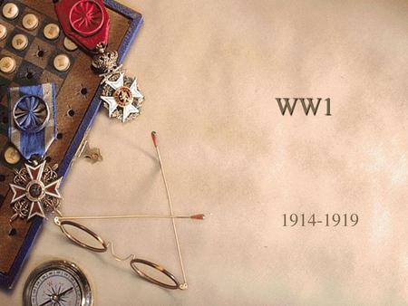 WW1 1914-1919.