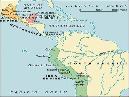 The Aztec and Inca Empires