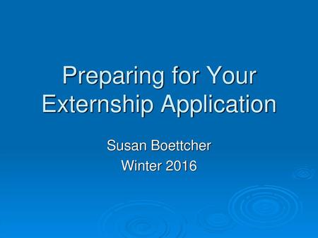 Preparing for Your Externship Application