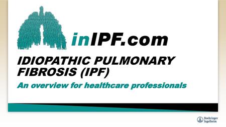 Idiopathic Pulmonary Fibrosis (IPF)